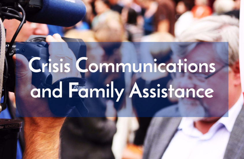 Crisis Communications and Family Assistance